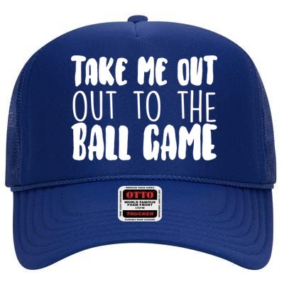 Take Me Out To The Ball Game High Crown Mesh Back Trucker Hat