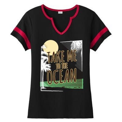 Take Me To The Ocean Ladies Halftime Notch Neck Tee