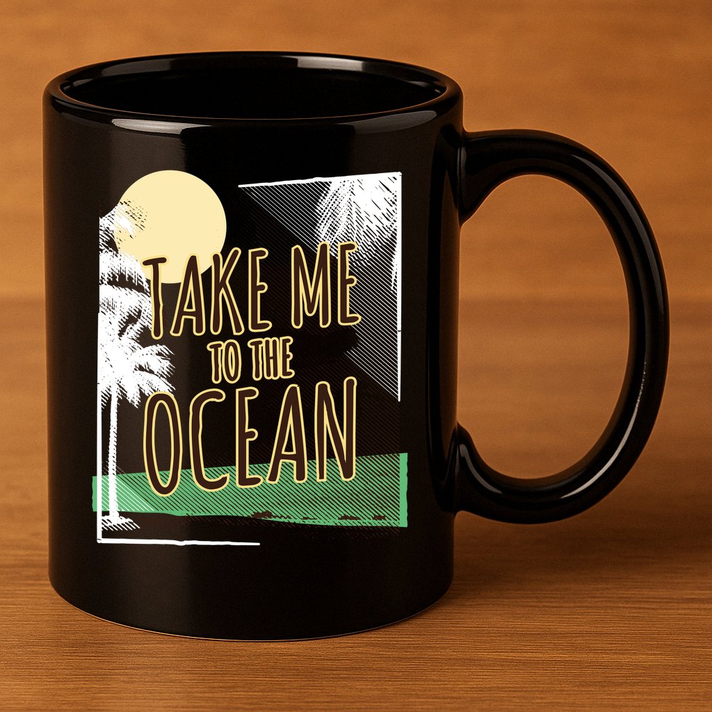 Take Me To The Ocean 11oz C Handle Ceramic Mug