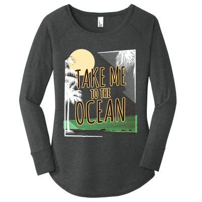 Take Me To The Ocean Women's Perfect Tri Tunic Long Sleeve Shirt