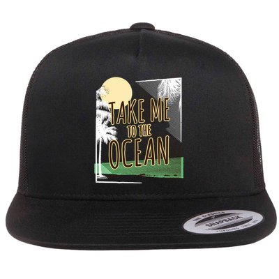 Take Me To The Ocean Flatbill Hat