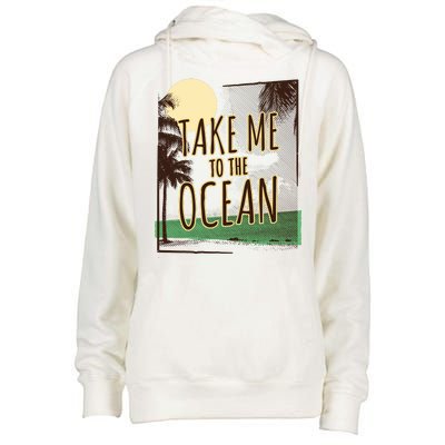 Take Me To The Ocean Womens Funnel Neck Pullover Hood