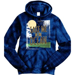 Take Me To The Ocean Tie Dye Hoodie