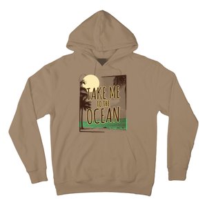 Take Me To The Ocean Hoodie