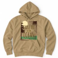 Take Me To The Ocean Hoodie