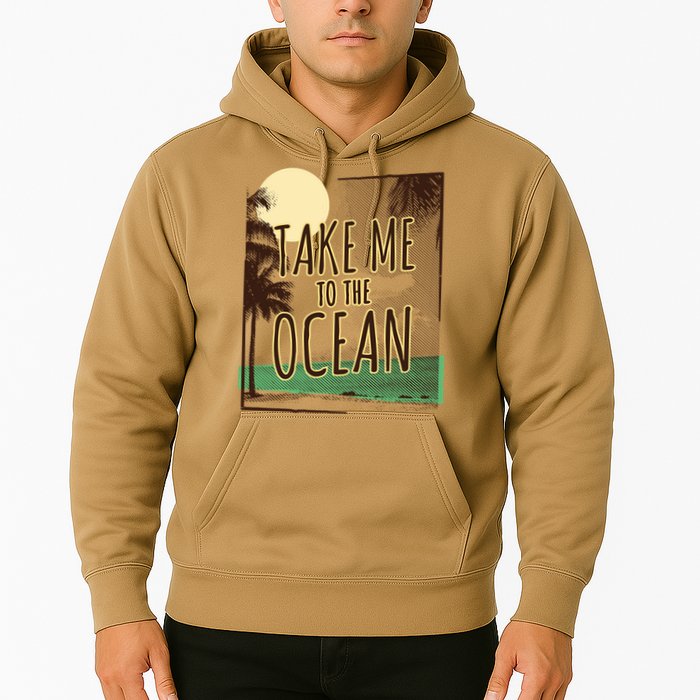 Take Me To The Ocean Hoodie