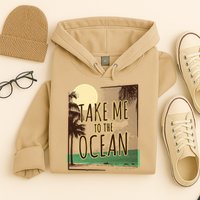 Take Me To The Ocean Hoodie