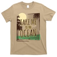 Take Me To The Ocean T-Shirt