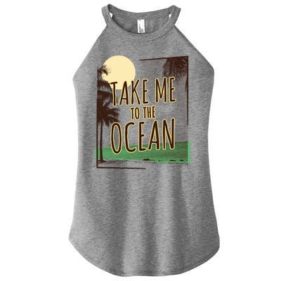 Take Me To The Ocean Women’s Perfect Tri Rocker Tank