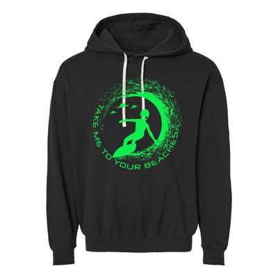 Take Me To Your Beaches Alien Garment-Dyed Fleece Hoodie