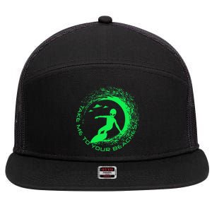 Take Me To Your Beaches Alien 7 Panel Mesh Trucker Snapback Hat