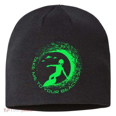 Take Me To Your Beaches Alien Sustainable Beanie