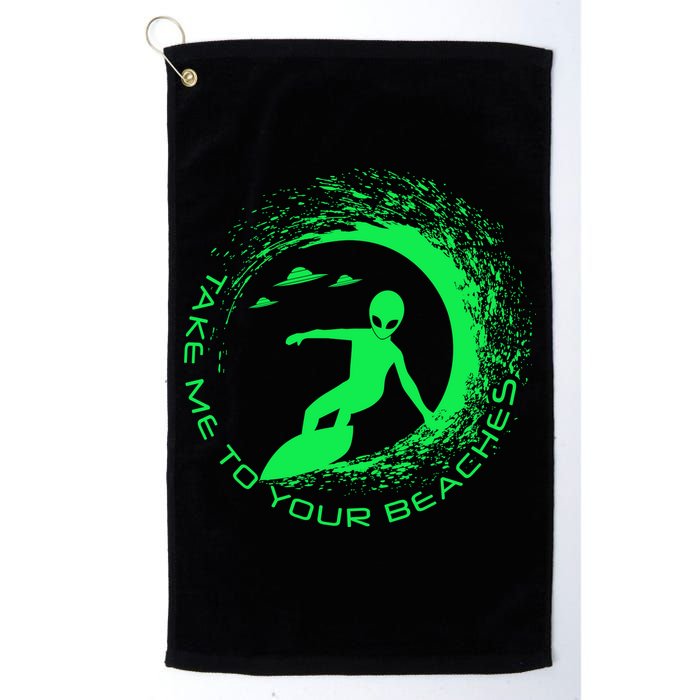 Take Me To Your Beaches Alien Golf Towel