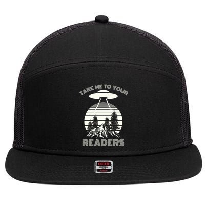 Take Me To Your Readers 7 Panel Mesh Trucker Snapback Hat