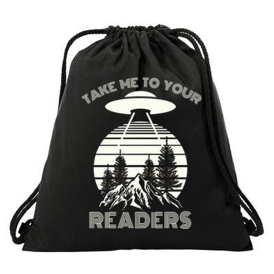 Take Me To Your Readers Drawstring Bag