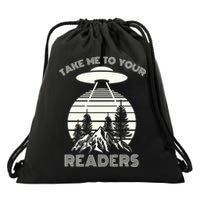 Take Me To Your Readers Drawstring Bag