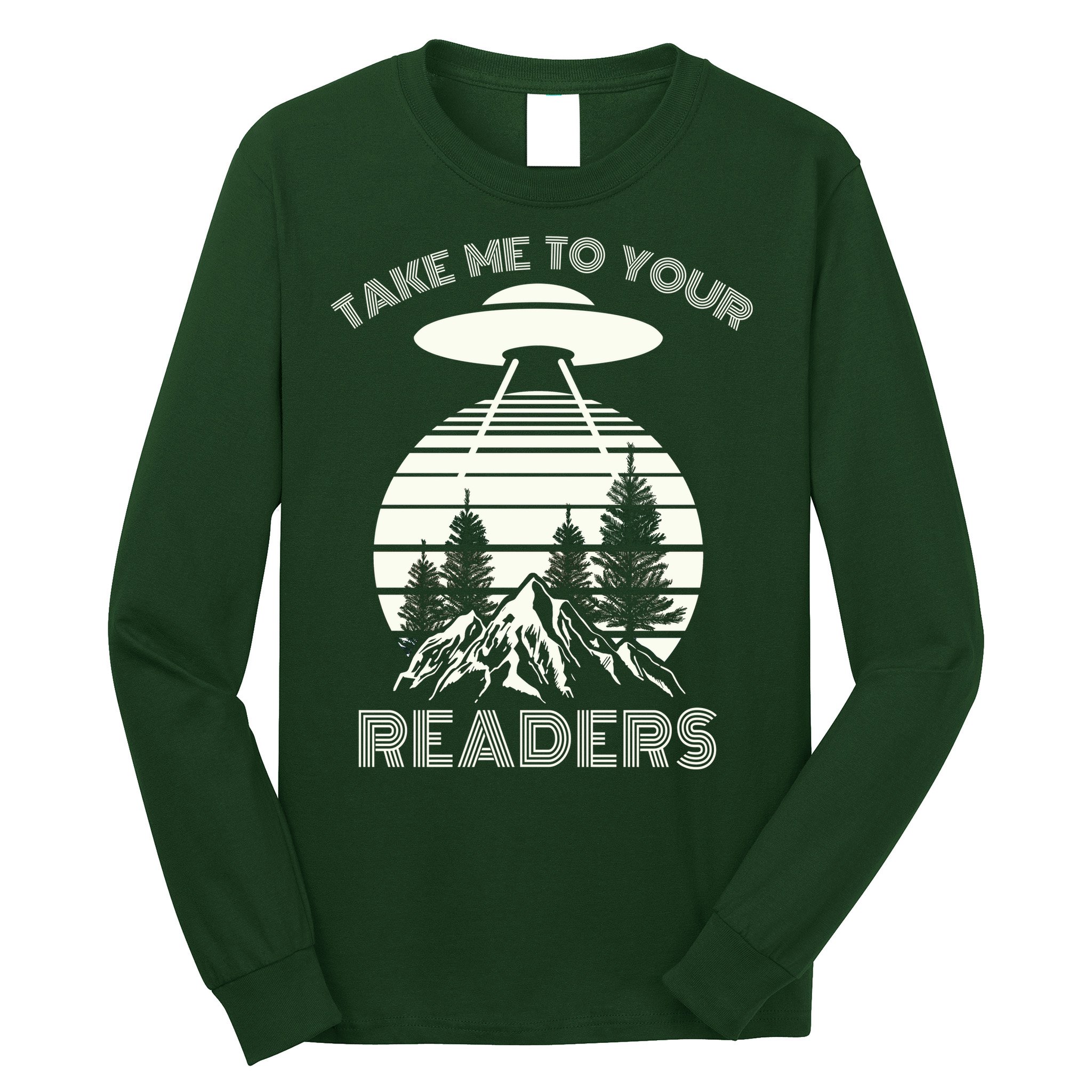 Take Me To Your Readers Long Sleeve Shirt