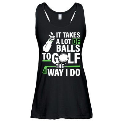 Takes A Lot Of Balls To Golf The Way I Do Ladies Essential Flowy Tank