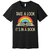 Take A Look Its In A Book Vintage Reading Bookworm Librarian Premium T-Shirt