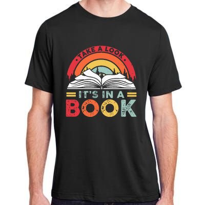 Take A Look ItS In A Book Reading Vintage Adult ChromaSoft Performance T-Shirt