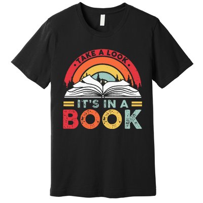 Take A Look ItS In A Book Reading Vintage Premium T-Shirt