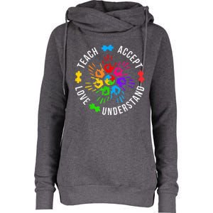 Teach Accept Love Understand Wo Teacher Autism Awareness Womens Funnel Neck Pullover Hood