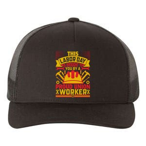 This A Labor Day A Proud Union Worker Gift Yupoong Adult 5-Panel Trucker Hat