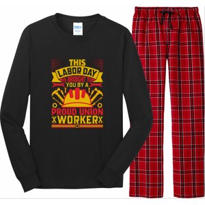 This A Labor Day A Proud Union Worker Gift Long Sleeve Pajama Set