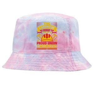 This A Labor Day A Proud Union Worker Gift Tie-Dyed Bucket Hat