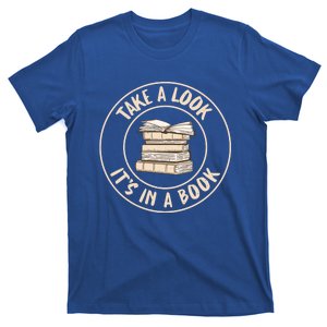 Take A Look Its In A Book Reading Teacher Gift T-Shirt