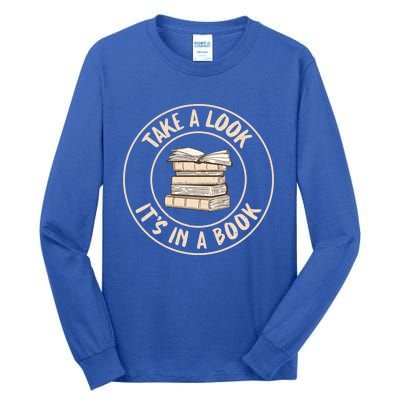 Take A Look Its In A Book Reading Teacher Gift Tall Long Sleeve T-Shirt