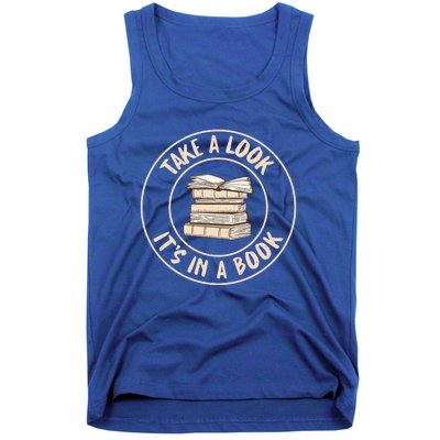 Take A Look Its In A Book Reading Teacher Gift Tank Top