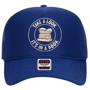 Take A Look Its In A Book Reading Teacher Gift High Crown Mesh Back Trucker Hat