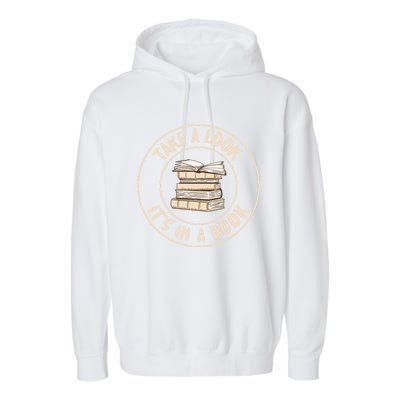 Take A Look Its In A Book Reading Teacher Gift Garment-Dyed Fleece Hoodie