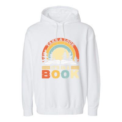 Take A Look ItS In A Book Reading Vintage Retro Rainbow Cute Gift Garment-Dyed Fleece Hoodie