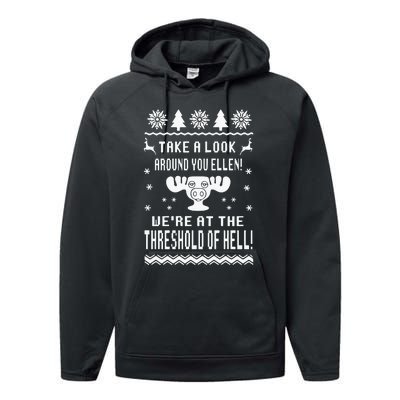 Take A Look Around You Ellen! Were At The Threshold Of Hell Performance Fleece Hoodie