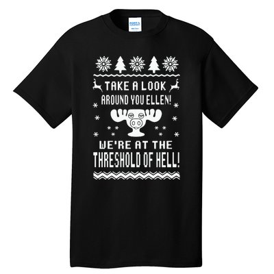 Take A Look Around You Ellen! Were At The Threshold Of Hell Tall T-Shirt