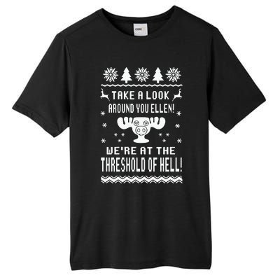 Take A Look Around You Ellen! Were At The Threshold Of Hell Tall Fusion ChromaSoft Performance T-Shirt