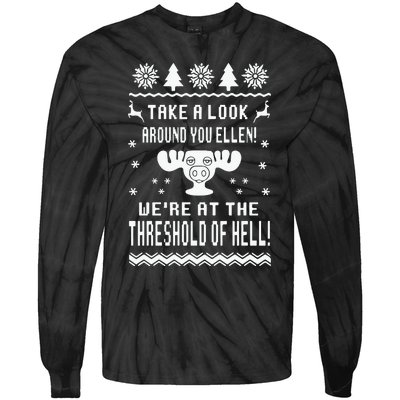 Take A Look Around You Ellen! Were At The Threshold Of Hell Tie-Dye Long Sleeve Shirt