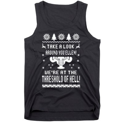 Take A Look Around You Ellen! Were At The Threshold Of Hell Tank Top