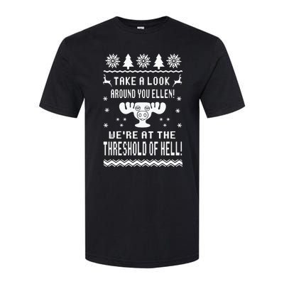 Take A Look Around You Ellen! Were At The Threshold Of Hell Softstyle CVC T-Shirt