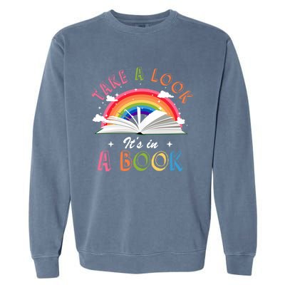 Take A Look Its In A Book Reading Vintage Retro Rainbow Cool Gift Garment-Dyed Sweatshirt