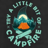 Try A Little Bit Of Campfire Camping Lover Cool Comfort Performance Bucket Hat