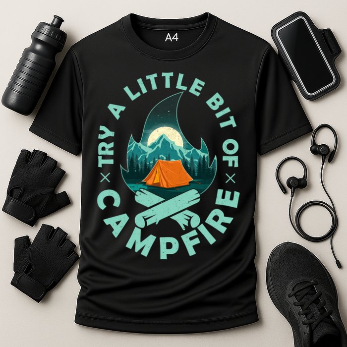 Try A Little Bit Of Campfire Camping Lover Performance Shirt