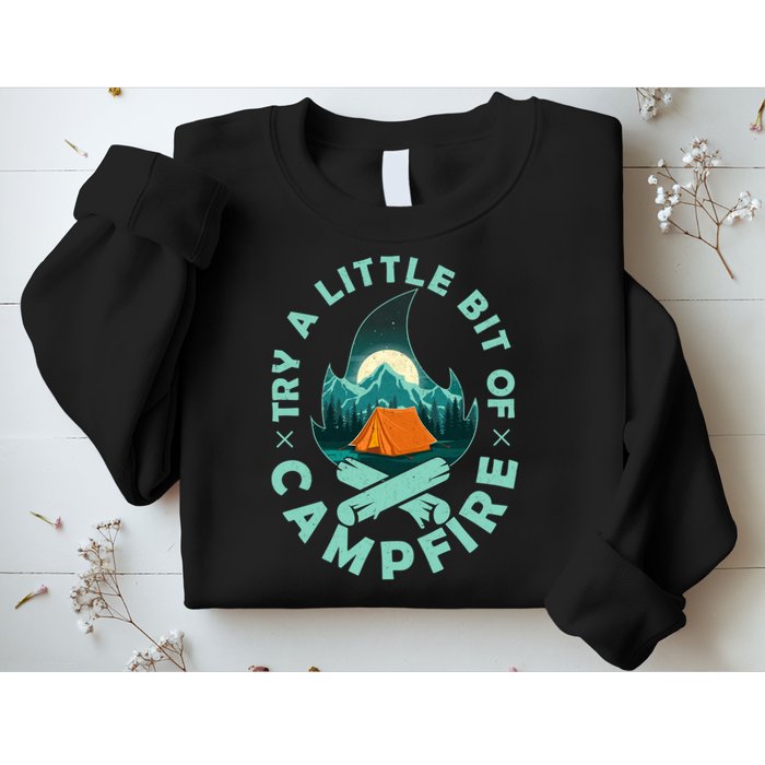 Try A Little Bit Of Campfire Camping Lover Sweatshirt