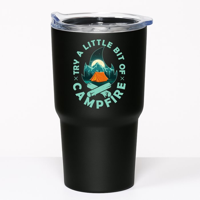 Try A Little Bit Of Campfire Camping Lover Tumbler