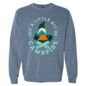 Try A Little Bit Of Campfire Camping Lover Garment-Dyed Sweatshirt