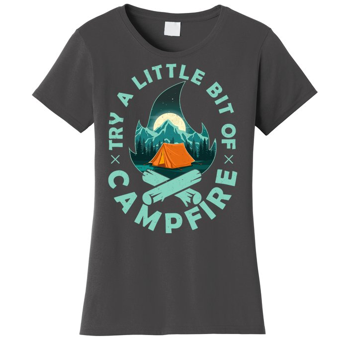 Try A Little Bit Of Campfire Camping Lover Women's T-Shirt