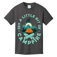 Try A Little Bit Of Campfire Camping Lover Kids T-Shirt