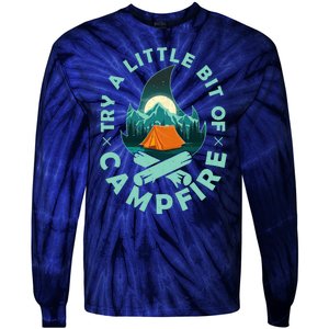 Try A Little Bit Of Campfire Camping Lover Tie-Dye Long Sleeve Shirt